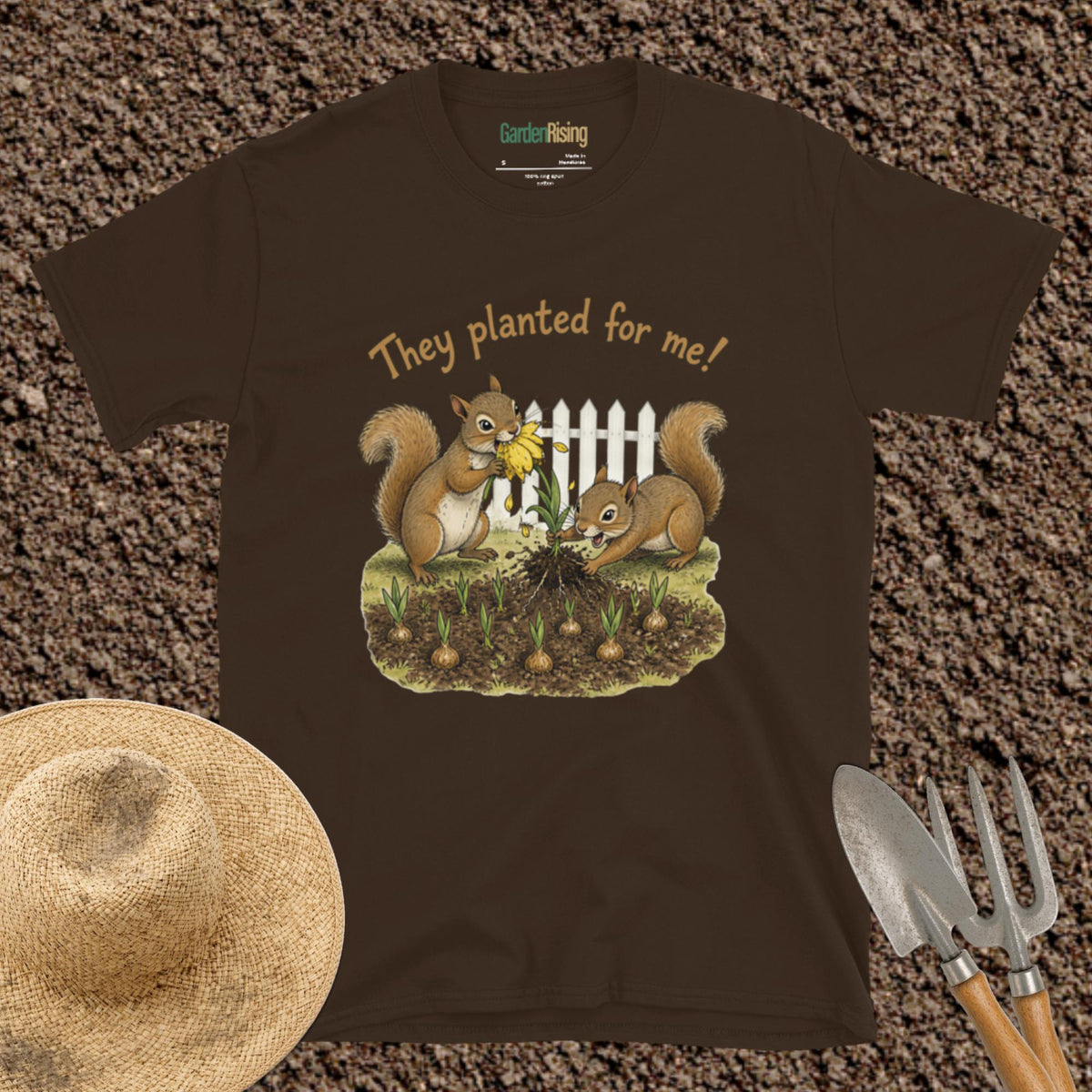 They planted for me squirrel garden t-shirt