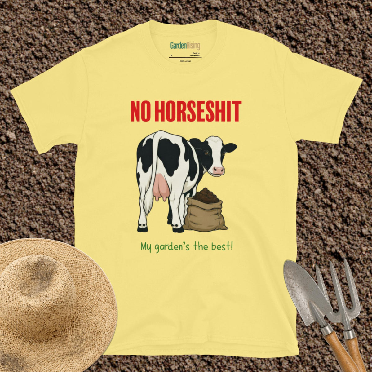 No horseshit, my garden's the best t-shirt